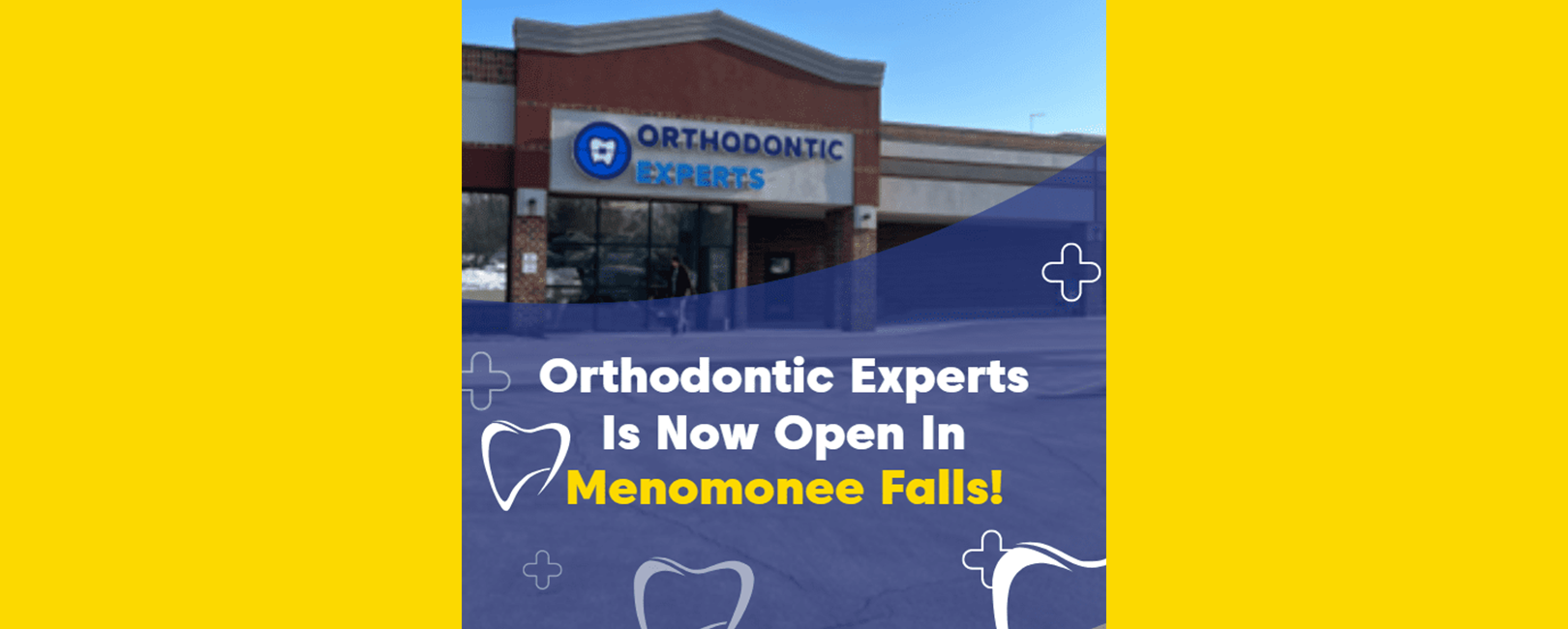 Orthodontic Experts Is Now Open In Menomonee Falls