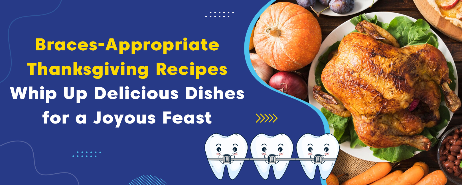 Braces Thanksgiving Recipes