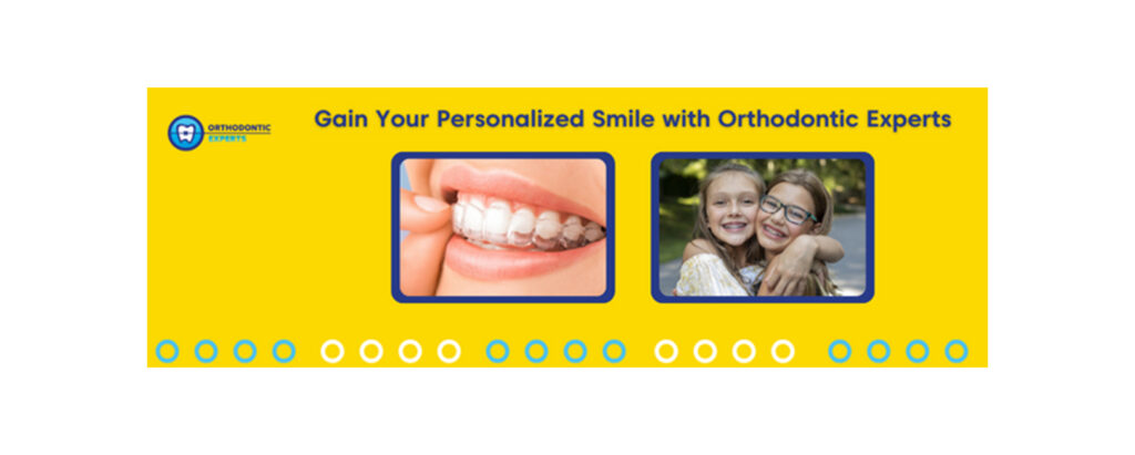 Gain Your Personalized Smile with Orthodontic Experts